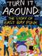 Turn It Around: The Story of East Bay Punk