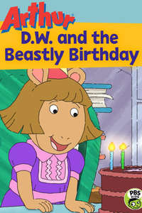 Arthur: D.W. and the Beastly Birthday - Poster