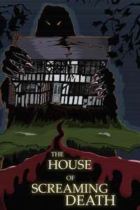 The House of Screaming Death - Poster