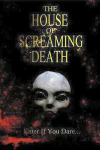 The House of Screaming Death - Poster
