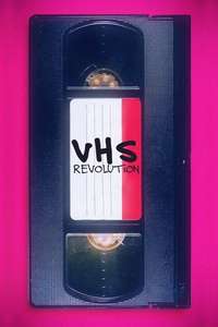 VHS Revolution - Poster