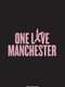 One Love Manchester