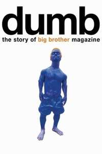 Dumb: The Story of Big Brother Magazine - Poster