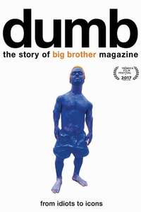 Dumb: The Story of Big Brother Magazine - Poster