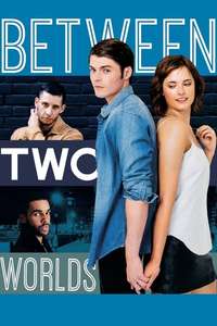 Between Two Worlds - Poster