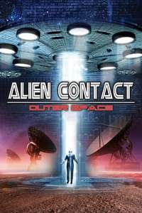 Alien Contact: Outer Space - Poster
