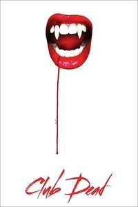 Club Dead - Poster