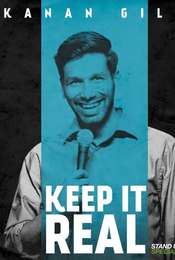 Kanan Gill: Keep It Real