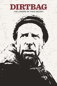 Dirtbag: The Legend of Fred Beckey - Poster