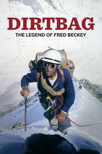 Dirtbag: The Legend of Fred Beckey - Poster