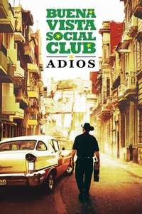 Buena Vista Social Club: Adios - Poster