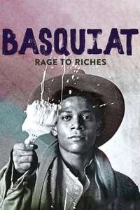 Basquiat: Rage to Riches - Poster