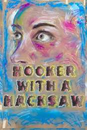 Hooker with a Hacksaw