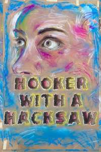 Hooker with a Hacksaw - Poster