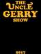 The Uncle Gerry Show