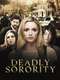 Deadly Sorority
