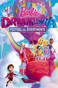 Barbie Dreamtopia: Festival of Fun - Poster