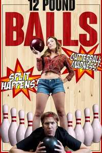12 Pound Balls - Poster