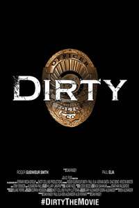 Dirty - Poster