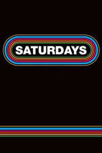 Saturdays - Poster