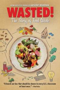 Wasted! The Story of Food Waste - Poster
