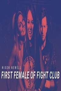 Nixon Newell: First Female of Fight Club - Poster