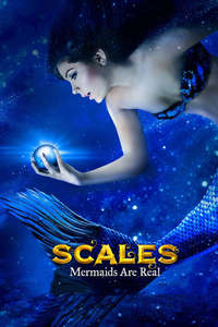 Scales: Mermaids Are Real - Poster