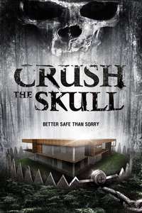 Crush the Skull - Poster