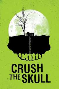 Crush the Skull - Poster