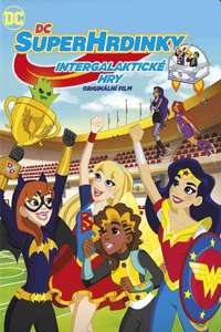 DC Super Hero Girls: Intergalactic Games - Poster