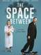 The Space Between