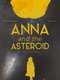 Anna & The Asteroid
