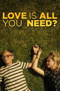 Love Is All You Need? - Poster