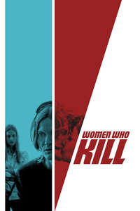 Women Who Kill - Poster