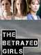 The Betrayed Girls