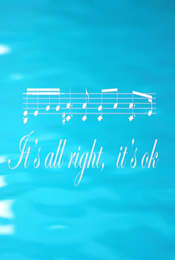 It’s All Right  It’s Ok