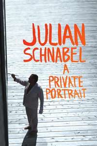 Julian Schnabel: A Private Portrait - Poster
