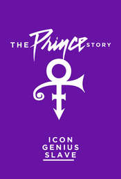 The Prince Story: Icon  Genius... Slave
