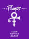 The Prince Story: Icon  Genius... Slave