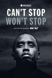 Can't Stop  Won't Stop: A Bad Boy Story - Poster