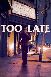 Too Late - Poster