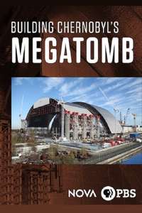 Inside Chernobyl's Mega Tomb - Poster