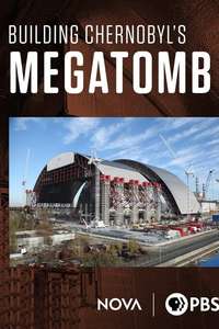 Inside Chernobyl's Mega Tomb - Poster