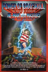 Power of Grayskull: The Definitive History of He-Man and the Masters of the Universe - Poster