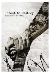 Intent to Destroy: Death  Denial & Depiction - Poster