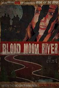 Blood Moon River - Poster