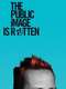 The Public Image is Rotten