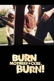 Burn Motherfucker  Burn!