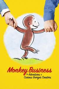 Monkey Business: The Adventures of Curious George's Creators - Poster