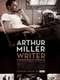 Arthur Miller: Writer
